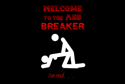Ass Breaker, par Xavier E. G. Dierick